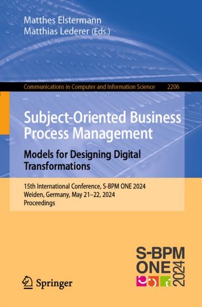 Subject-Oriented Business Process Management. Models for Designing Digital Transformations