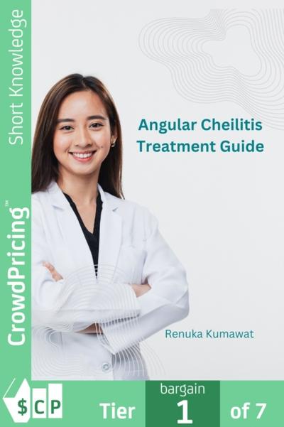 Angular Cheilitis Treatment Guide