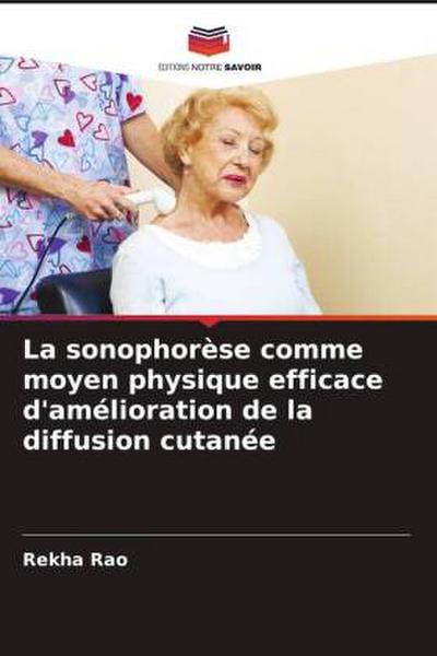 La sonophorèse comme moyen physique efficace d’amélioration de la diffusion cutanée