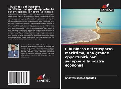Il business del trasporto marittimo, una grande opportunità per sviluppare la nostra economia