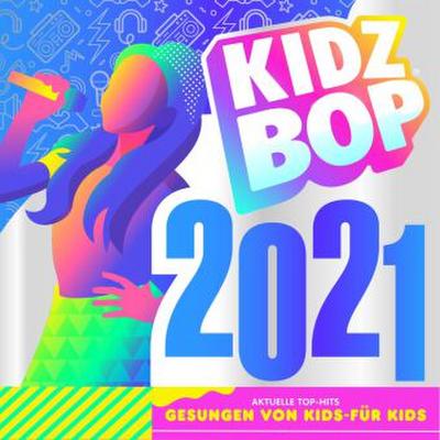 KIDZ BOP 2021, 1 Audio-CD (Ablöseversion)