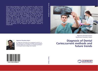 Diagnosis of Dental Caries;current methods and future trends