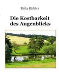 Die Kostbarkeit des Augenblicks