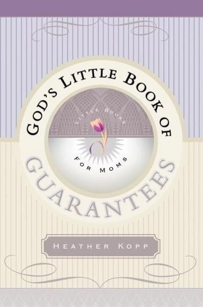 God’s Little Book of Guarantees for Moms