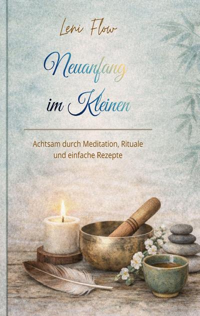 Neuanfang im Kleinen