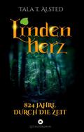 Lindenherz - 824 Jahre durch die Zeit