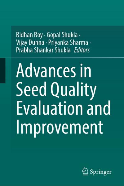 Advances in Seed Quality Evaluation and Improvement