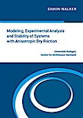 Modeling, Experimental Analysis and Stability of S