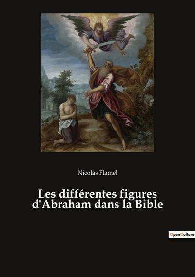 Les différentes figures d’Abraham dans la Bible