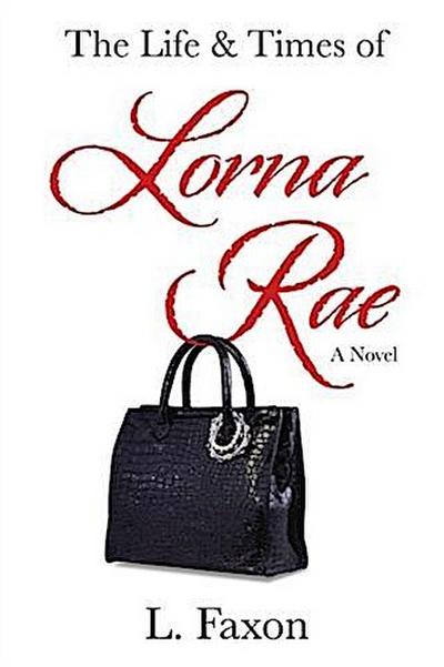 Life & Times of Lorna Rae