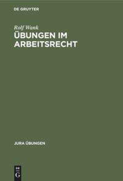 Übungen im Arbeitsrecht