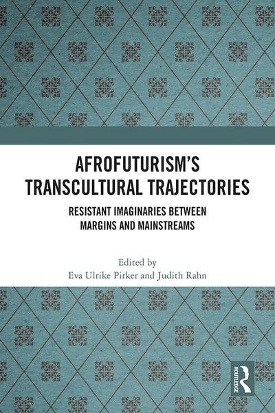 Afrofuturism’s Transcultural Trajectories