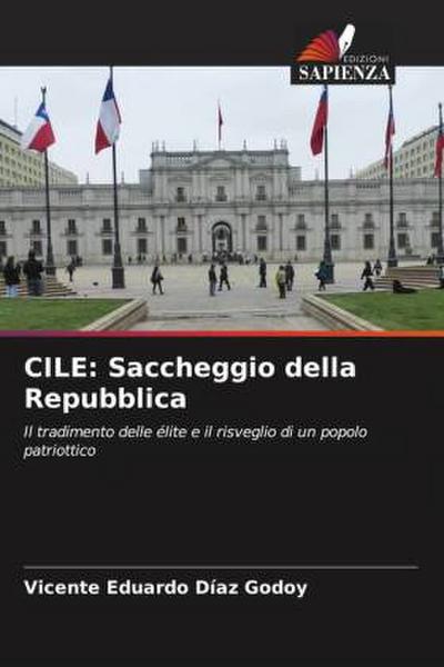 CILE: Saccheggio della Repubblica