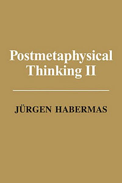 Postmetaphysical Thinking II