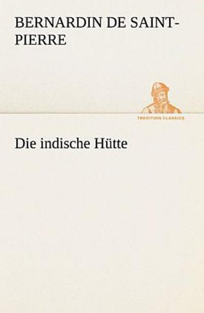 Die indische Hütte