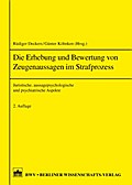 Die Erhebung von Zeugenaussagen im Strafprozess