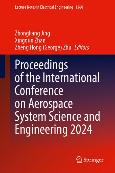 Proceedings of the International Conference on Aerospace System Science and Engineering 2024