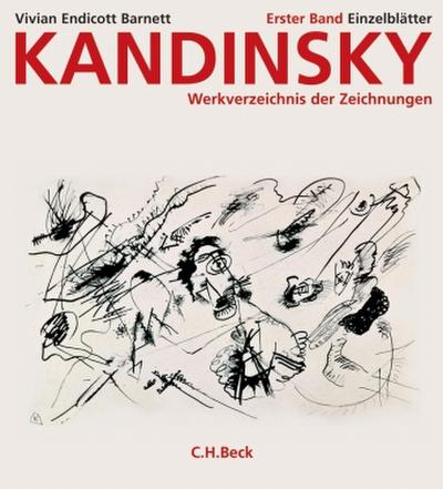Kandinsky. Werkverzeichnis der Zeichnungen  Bd. 1: Die Einzelblätter