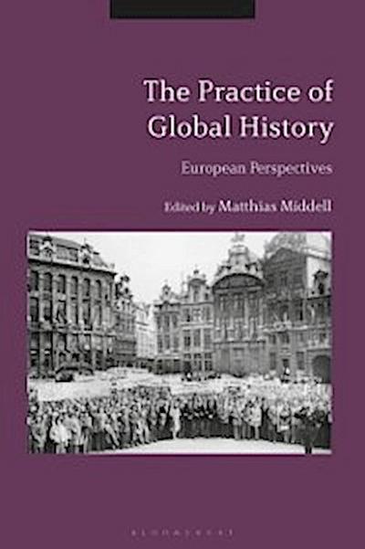 The Practice of Global History