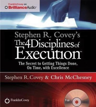 Stephen R. Covey’s the 4 Disciplines of Execution