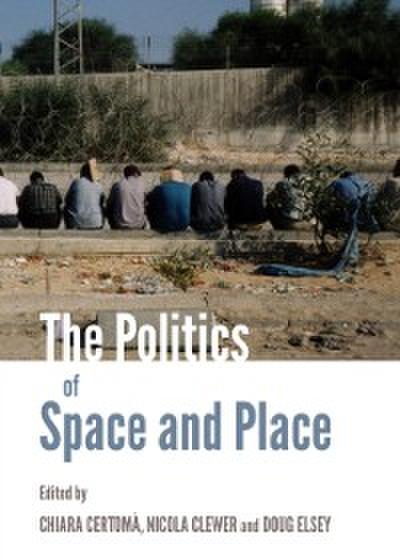 Politics of Space and Place