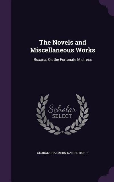 The Novels and Miscellaneous Works