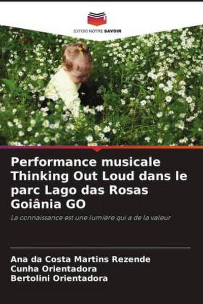 Performance musicale Thinking Out Loud dans le parc Lago das Rosas Goiânia GO