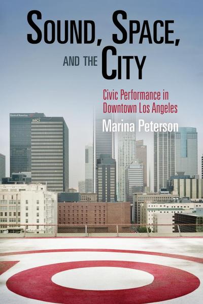 Sound, Space, and the City