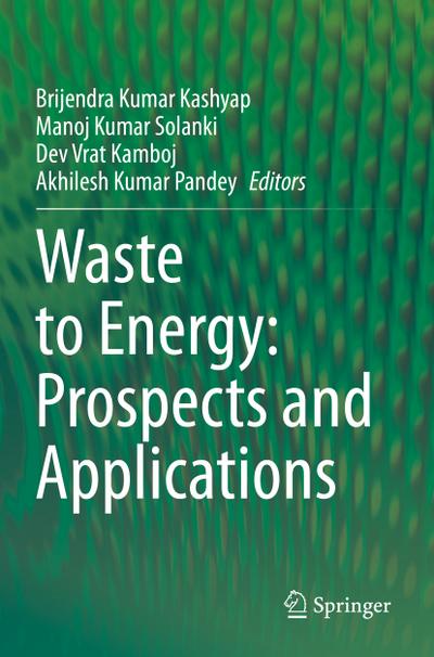 Waste to Energy: Prospects and Applications