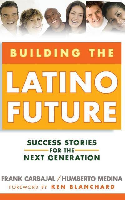Building the Latino Future
