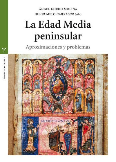 La Edad Media peninsular : aproximaciones y problemas