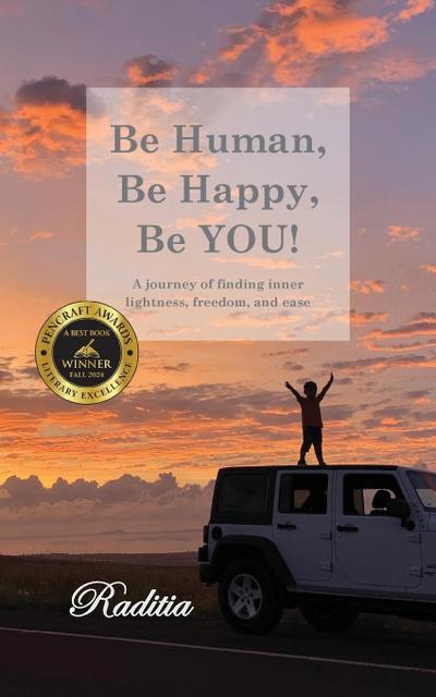 Be Human, Be Happy, Be You!