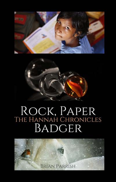 Rock, Paper Badger: The Hannah Chronicles