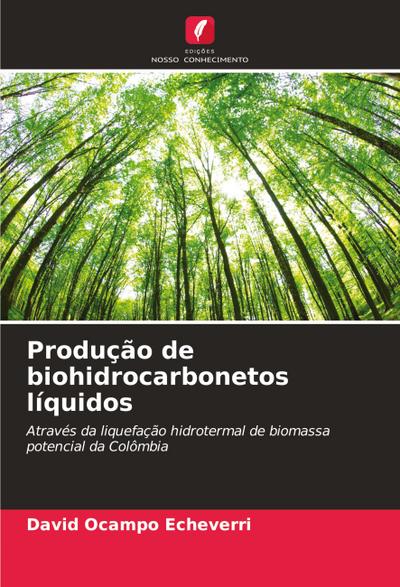 Produção de biohidrocarbonetos líquidos