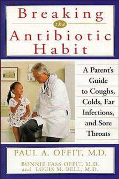 Breaking the Antibiotic Habit