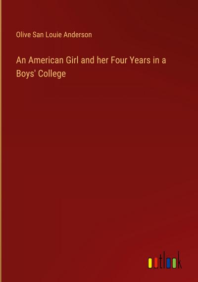 An American Girl and her Four Years in a Boys’ College