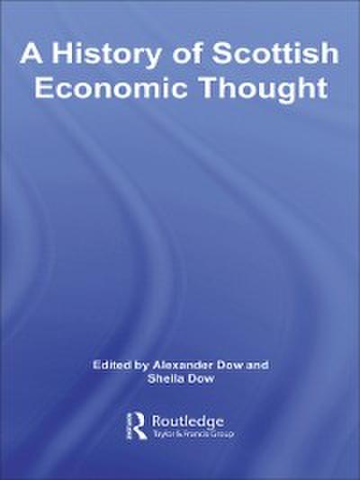 A History of Scottish Economic Thought