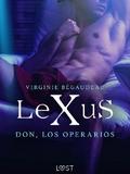 LeXuS: Don, Los Operarios