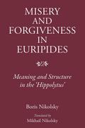 Misery and Forgiveness in Euripides