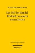 Der IWF im Wandel - Rückkehr zu einem neuen System