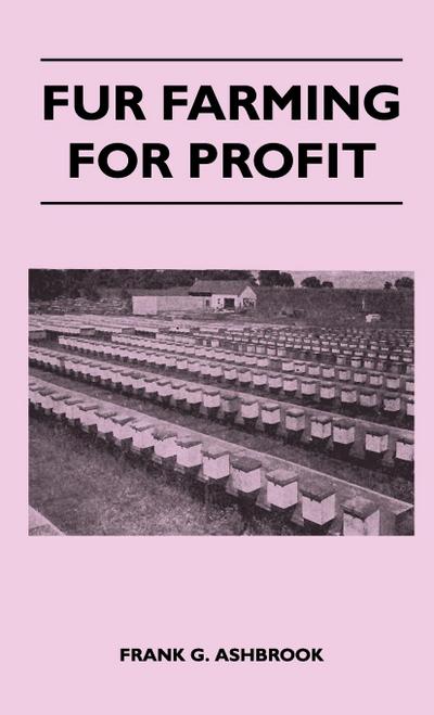 Fur Farming For Profit