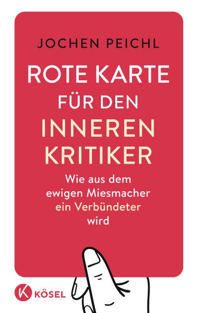 Rote Karte für den inneren Kritiker