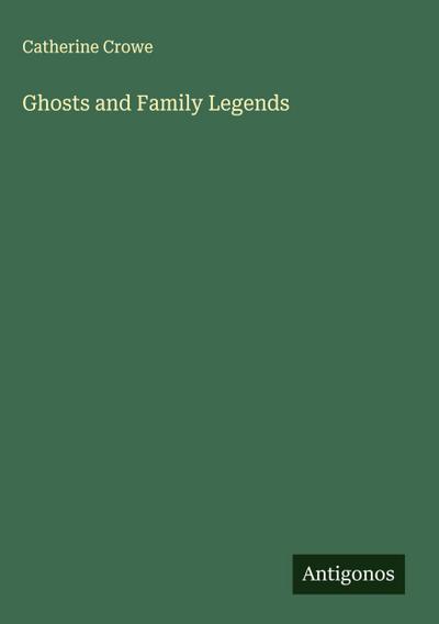 Ghosts and Family Legends