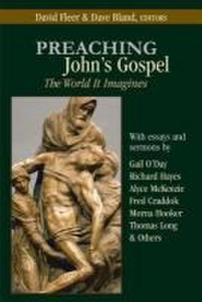 Preaching John’s Gospel: The World It Imagines