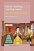 Playful Teaching, Learning Games:New Tool for Digital Classrooms