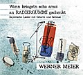 Wann kriagstn scho amoi an Radiergummi gschenkt