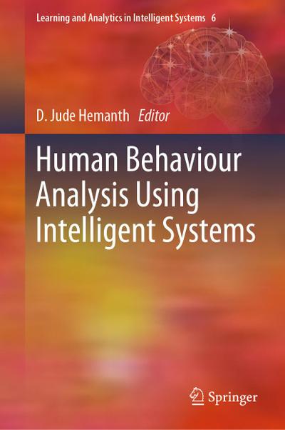 Human Behaviour Analysis Using Intelligent Systems