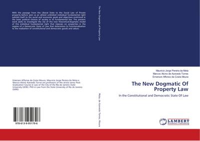 The New Dogmatic Of Property Law