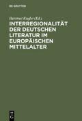 Interregionalität der deutschen Literatur im europ