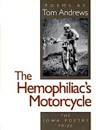 The Hemophiliac’s Motorcycle